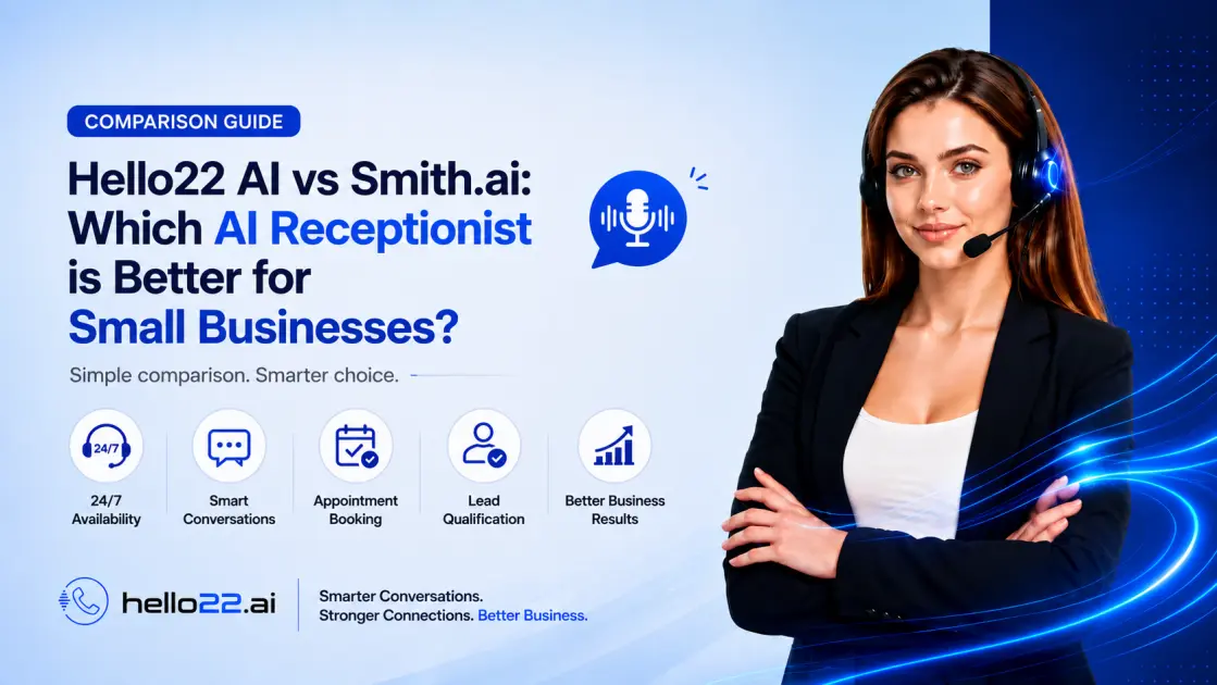 Hello22 AI vs Smith.ai: Which AI Receptionist is Better for Small Businesses?